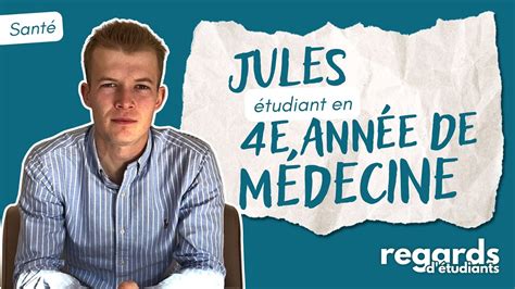 4e année de médecine Jules Regards d Étudiants YouTube