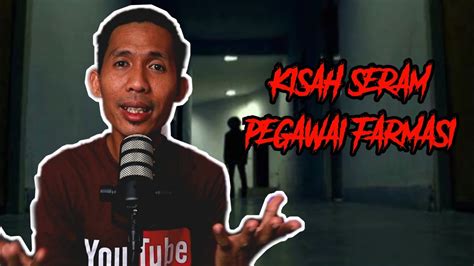 Kisah Seram Pegawai Farmasi Hospital Kisah Seram Benar Youtube