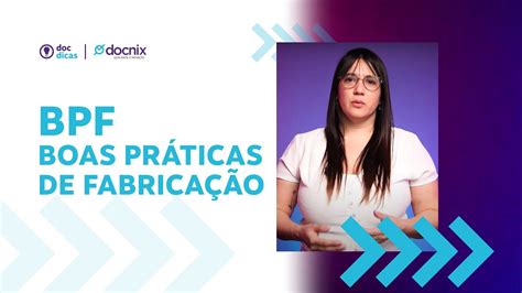 Docdicas Bpf Boas Práticas De Fabricação Youtube