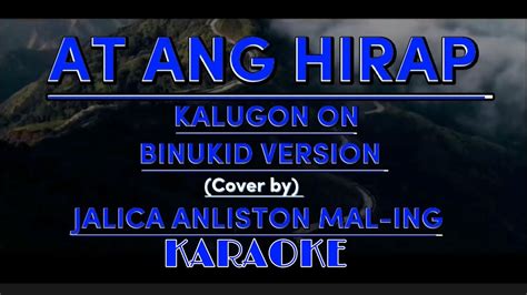 AT ANG HIRAP KALUGON ON BINUKID Version Cover By JALICA ANLISTON