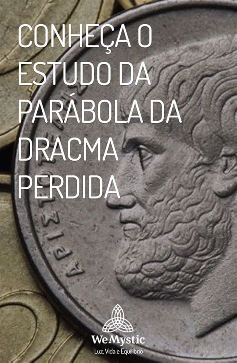 Conheça o estudo da Parábola da dracma perdida Atividades sobre a