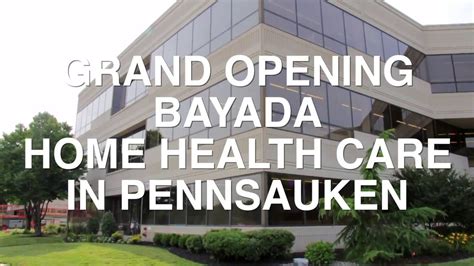 Bayada Home Health Care Grand Opening In Pennsauken Youtube