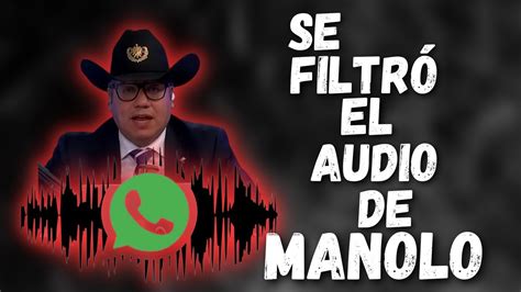 Se FILTRA AUDIO De MANUEL MILANES Son DEMASIADOS Indicios YouTube