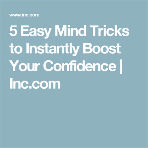 Easy Mind Tricks To Instantly Boost Your Confidence Mind Tricks