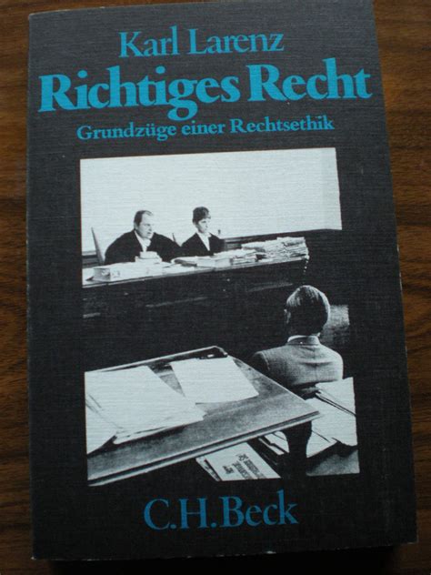 Richtiges Recht Grundz Ge E Rechtsethik Beck Sche Schwarze Reihe