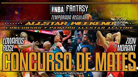 Nba Fantasy Alltime Allstar Alltime Weekend Concursos De Mates