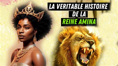 La Reine Amina L Histoire Inspirante D Une Femme Puissante Youtube