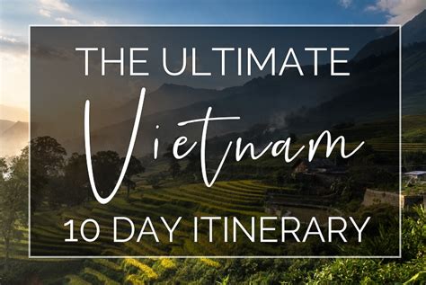 The Ultimate 10 Day Vietnam Itinerary