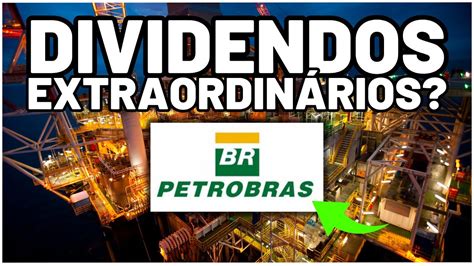 Alerta Aos Acionistas Petrobras Pode Pagar Dividendos