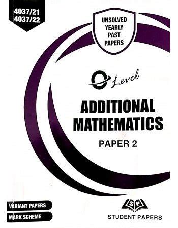 O Level Additional Mathematics Paper 2 Unsolved Upto June 2024