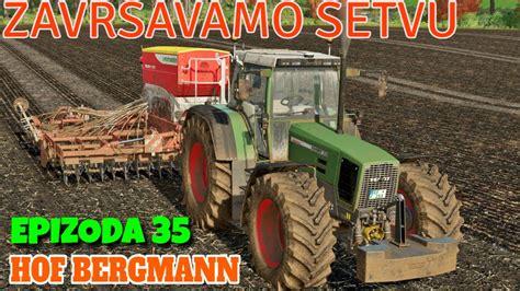 SETVA PŠENICE 2 DEO HOF BERGMANN MAPA EPIZODA 35 YouTube