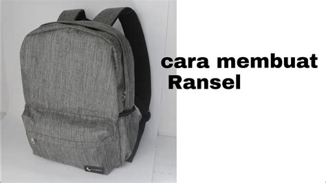 Tas Ransel Bag Pack Tutorial Youtube