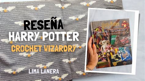 Harry Potter Crochet Wizardry Una Rese A Para Fan Ticos De La Magia Y