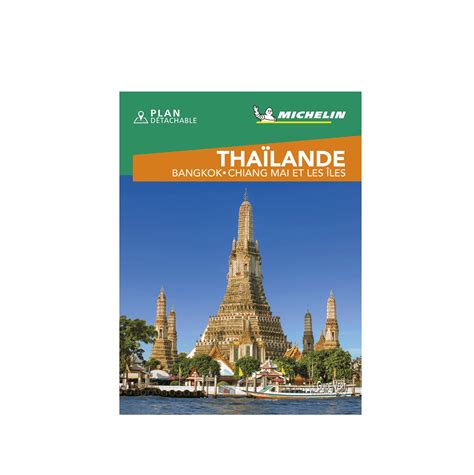 Thailand, Bangkok, Chiang Mai and th isles Paris - Michelin Green Guide ...