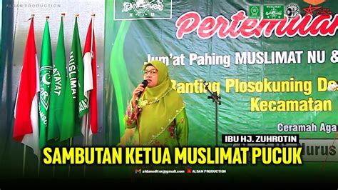 Sambutan Ketua Muslimat Kec Pucuk Ibu Hj Zuhrotin Muslimat Nu