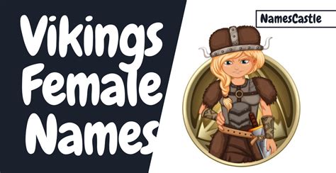 570 Vikings Female Names Cool Unique Creative Cute And Funny