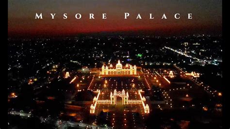 The Magnificent Mysore Palace Night Drone View K Youtube