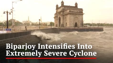 Cyclone Biparjoy Heavy Rain In Mumbai As Cyclone Biparjoy Intensifies