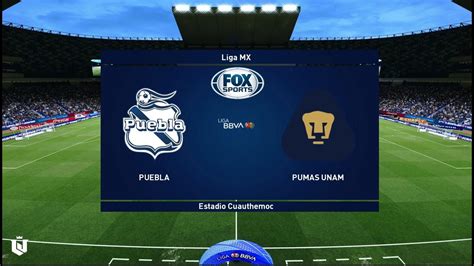 Puebla Vs Pumas Liga Mx Gameplay Pes Youtube