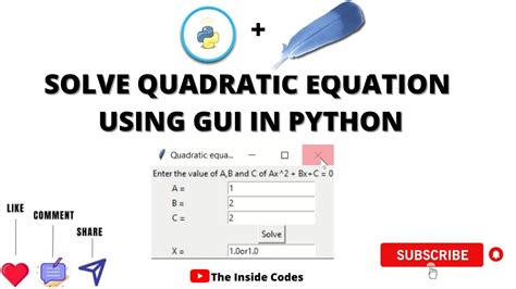 Solve Quadratic Equation Using Gui In Python Tkinter Tutorial Python Tutorial The Inside