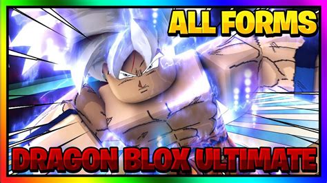 All Forms In Dragon Blox Ultimate Dbu Dragon Blox Ultimate All Form