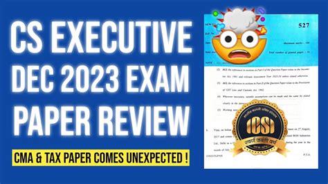 CS Executive Dec 2023 CMA Tax Law Paper Review Today Paper Comes