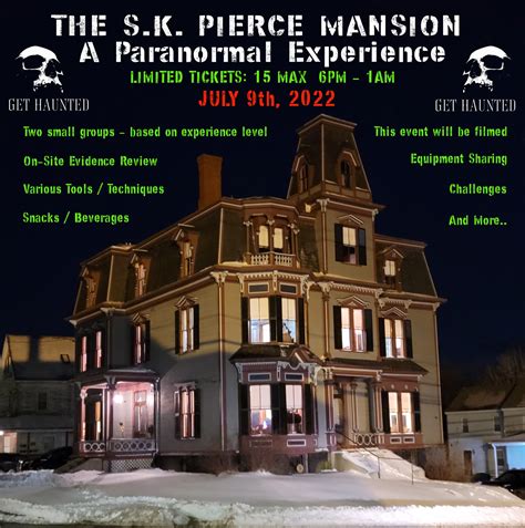 S.K. Pierce Mansion Paranormal Investigation / Ghost Hunt - Information