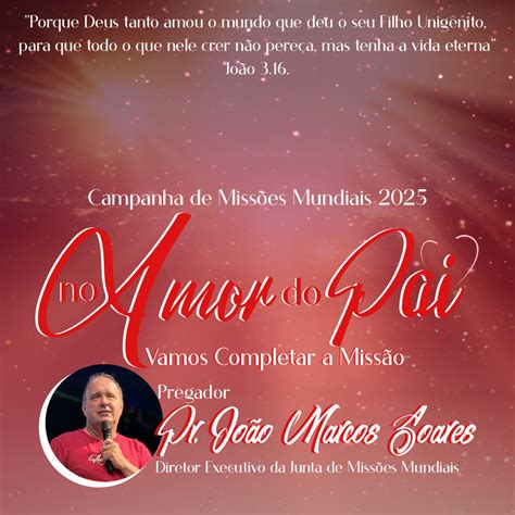 No Amor Do Pai Vamos Completar A Missão - No Amor do Pai, Vamos Completar a Missão – Primeira Igreja Batista da ...