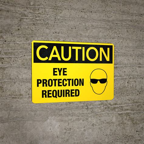 Caution Eye Protection Required Wall Sign