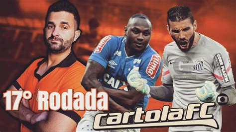 CARTOLA FC 2017 17 RODADA DICAS YouTube