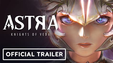 ASTRA Knights Of Veda The First Global Beta Trailer The Global Herald