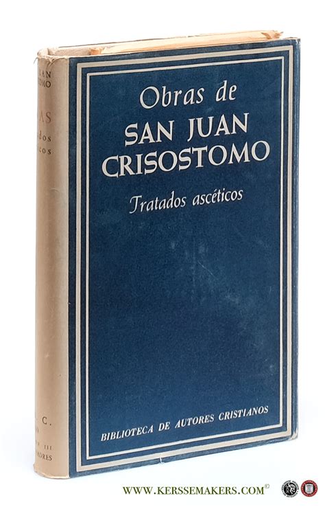 Obras De San Juan Crisostomo Tratados Asceticos De Crisostomo San