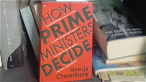 How Prime Ministers Decide Is Serious Research Book By Neerja Chowdhury