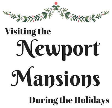 Katie Wanders : Christmas at the Newport Mansions