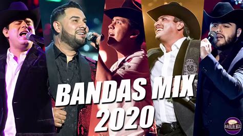 Bandas Mix 2020 Estrenos Romanticas Lo Mejor Música Romántica De