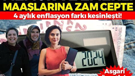 4 aylık enflasyon farkı kesinleşti Memur ve emekli maaşlarına zam