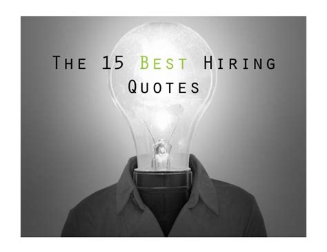 Talent Hiring The Best Quotes. QuotesGram