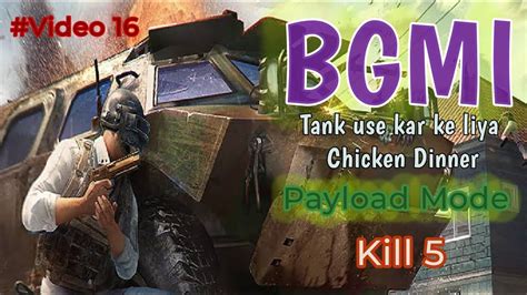 Bgmi Payload Mode Tank Se Liya Chicken Dinner Kill Video