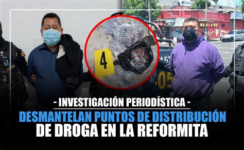 Investigación Periodística Desmantelan Puntos De Distribución De Droga En La Reformita Chapin Tv