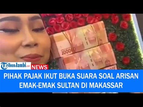 Pihak Pajak Ikut Buka Suara Soal Arisan Emak Emak Sultan Di Makassar