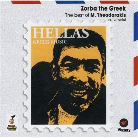 Zorba The Greek Best Of Mikis Theodorakis Instrumental By Mikis