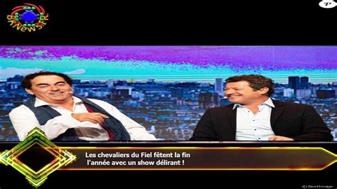 Les Chevaliers Du Fiel F Tent La Fin L Ann E Avec Un Show D Lirant