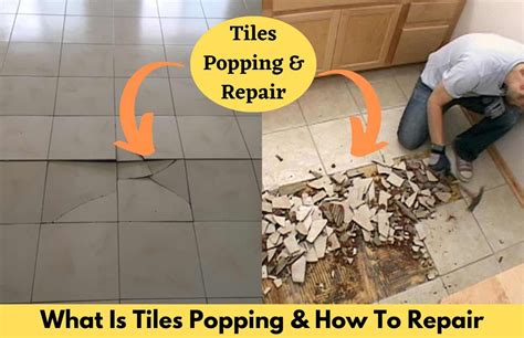 What Is Tile Popping Top Reasons For Tiles Popping How To Repair