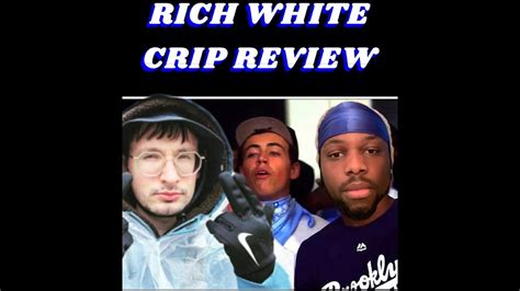 Rich White Crip Review Kagereviews Youtube