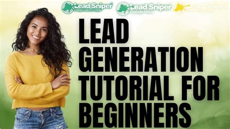 Lead Generation Tutorial For Beginners Generate More Leads Today With