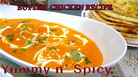 Butter Chicken How To Make Butter Chicken Homemade Butter Chicken