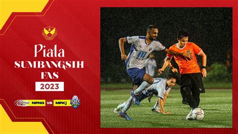 Piala Sumbangsih Fas Npng Mpkj Youtube