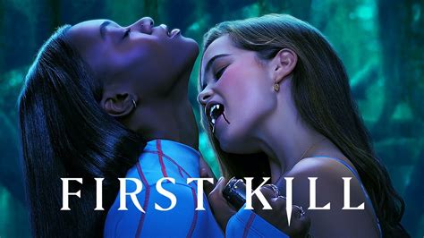 First Kill Netflix Series Where To Watch