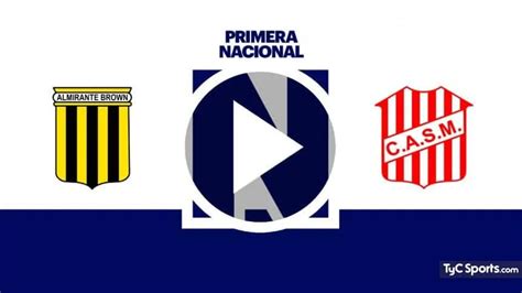 Ver En Vivo Almirante Brown Vs San Martín T Dónde Seguir Por Tv Y