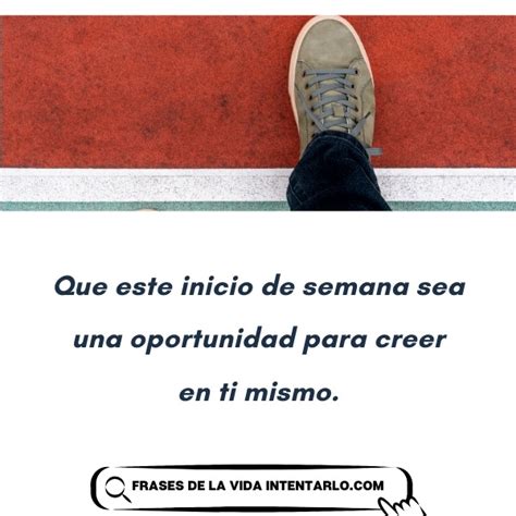 Frases Para Un Inicio De Semana Feliz Y Motivado